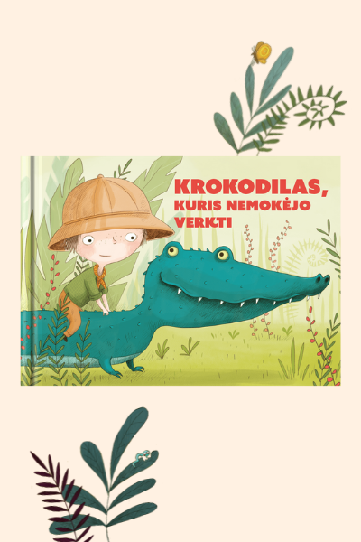 Personalizuota knyga „Krokodilas, kuris nemokėjo verkti“