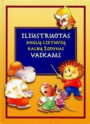 „Iliustruotas anglų-lietuvių kalbų žodynas vaikams”